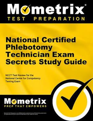 National Certified Phlebotomy Technician Exam Secrets Study Guide