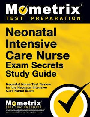 Neonatal Intensive Care Nurse Exam Secrets Study Guide