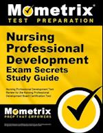 Nursing Professional Development Exam Secrets Study Guide