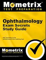 Ophthalmology Exam Secrets Study Guide