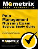 Pain Management Nursing Exam Secrets Study Guide