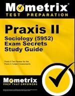 Praxis II Sociology (5952) Exam Secrets Study Guide