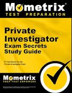 Private Investigator Exam Secrets Study Guide