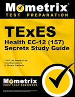 TExES Health Ec-12 (157) Secrets Study Guide