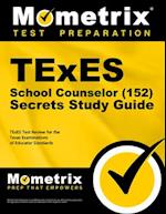 TExES (152) School Counselor Exam Secrets Study Guide