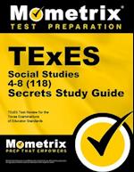 TExES Social Studies 4-8 (118) Secrets Study Guide