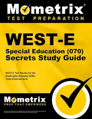 WEST-E Special Education (070) Secrets Study Guide