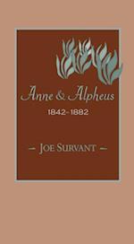 Anne & Alpheus, 1842-1882