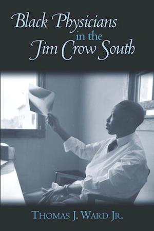 Black Physicians in the Jim Crow South