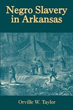 Negro Slavery in Arkansas