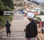 Interpreting Kigali, Rwanda