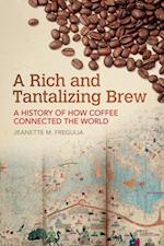 Rich and Tantalizing Brew