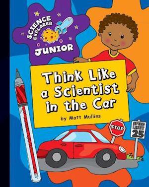 Think Like a Scientist in the Car