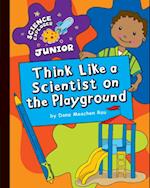 Think Like a Scientist on the Playground