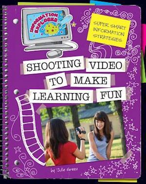 Shooting Video to Make Learning Fun