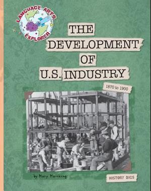 The Development of U.S. Industry