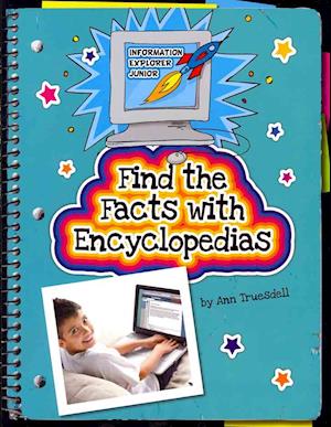 Find the Facts with Encyclopedias