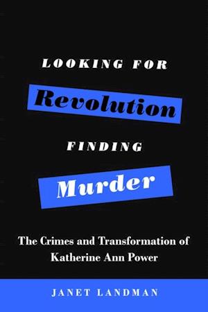 Looking for Revolution, Finding Murder