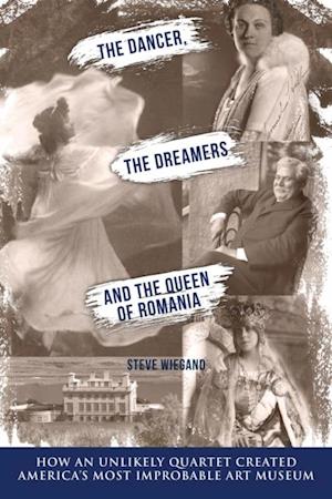 Dancer, the Dreamers, and the Queen of Romania