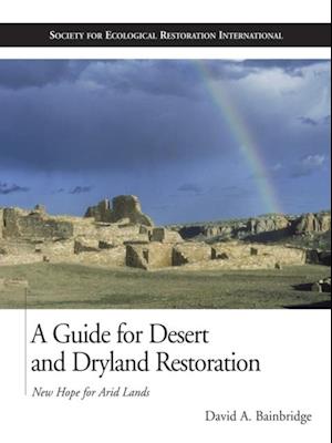 Guide for Desert and Dryland Restoration