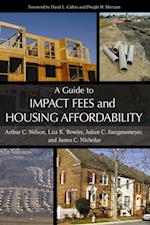 Guide to Impact Fees and Housing Affordability