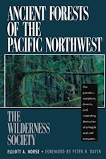 Ancient Forests of the Pacific Northwest