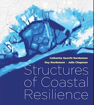 Structures of Coastal Resilience