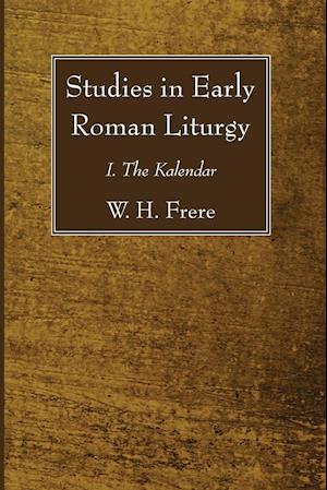 Studies in Early Roman Liturgy