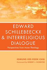 Edward Schillebeeckx and Interreligious Dialogue