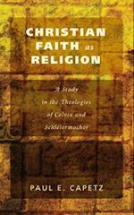 Christian Faith as Religion