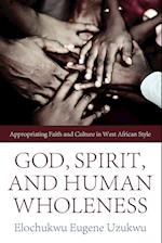 God, Spirit, and Human Wholeness