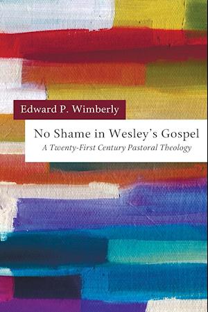 No Shame in Wesley's Gospel