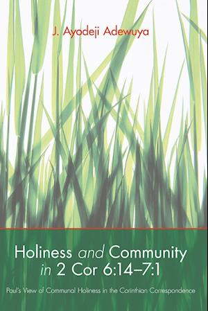 Holiness and Community in 2 Cor 6