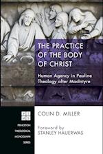 The Practice of the Body of Christ