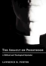 The Assault on Priesthood