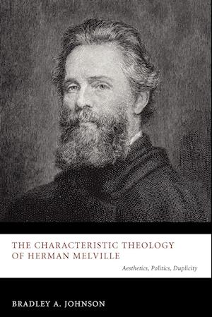 The Characteristic Theology of Herman Melville