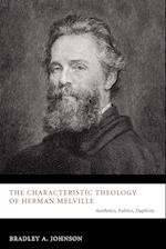 The Characteristic Theology of Herman Melville