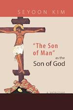 The Son of Man as the Son of God