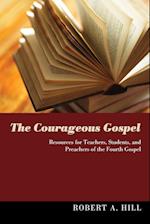 The Courageous Gospel