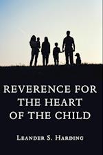 Reverence for the Heart of the Child