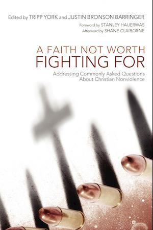 A Faith Not Worth Fighting for