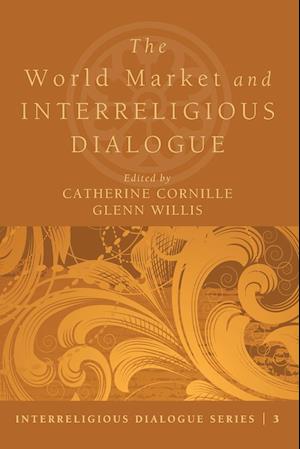 The World Market and Interreligious Dialogue