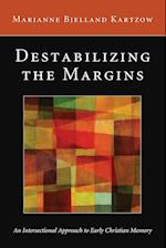 Destabilizing the Margins