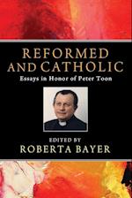 Reformed and Catholic