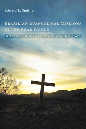 Brazilian Evangelical Missions in the Arab World