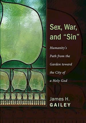 Sex, War, and "Sin"