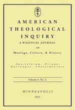 American Theological Inquiry, Volume Four, Issue Two