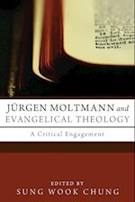 Jurgen Moltmann and Evangelical Theology