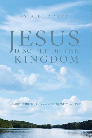 Jesus, Disciple of the Kingdom