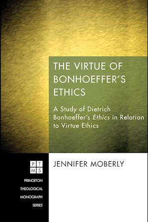 The Virtue of Bonhoeffer's Ethics